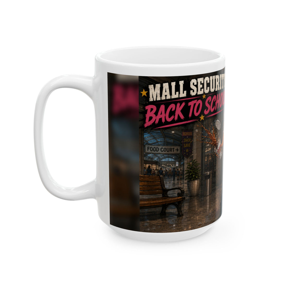 Mall Security Back to School Coffee Mug (15oz)